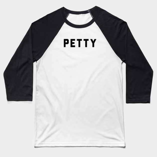 PETTY Baseball T-Shirt by Lacey Claire Rogers